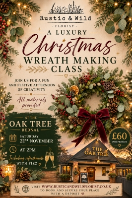 Luxury Christmas Wreath Making Class Sat 21st Nov, 2pm