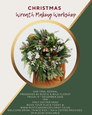 Oak Tree, Rednal Christmas Wreath Making Class 5th Dec