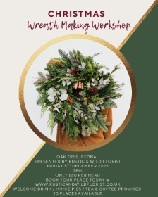 Oak Tree, Rednal Christmas Wreath Making Class 5th Dec